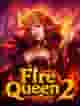 Fire Queen 2
