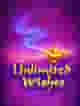Unlimited Wishes