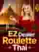 EZ Dealer Roulette Thai