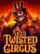 The Twisted Circus