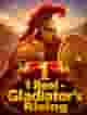 1 Reel - Gladiator’s Rising
