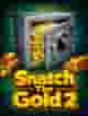 Snatch The Gold 2