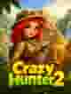 Crazy Hunter 2